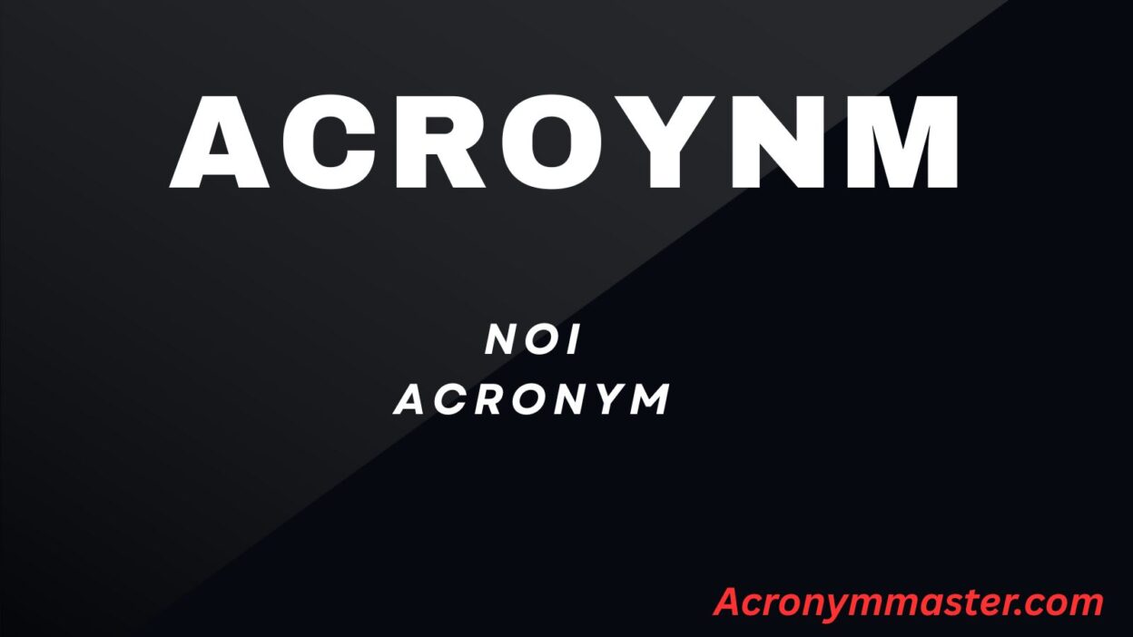 NOI Acronym