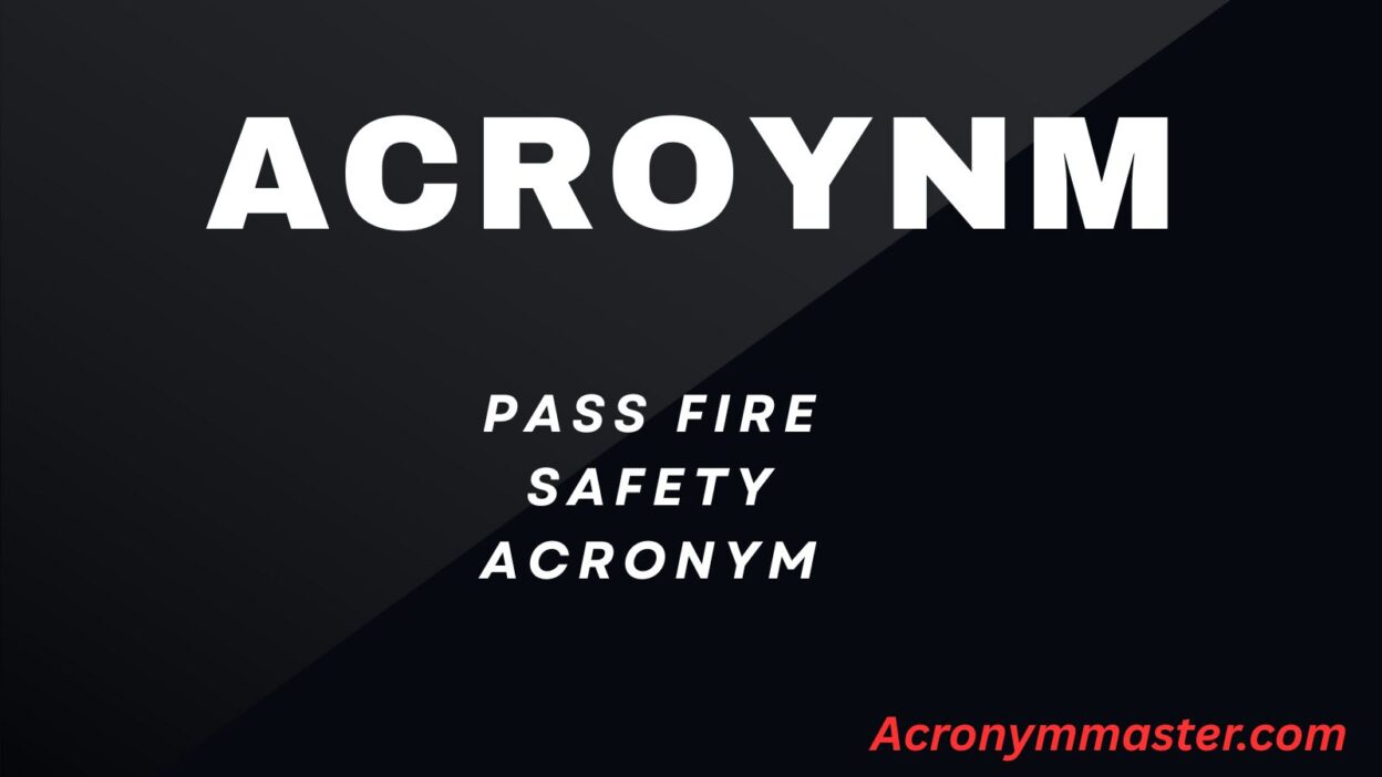 PASS Fire Safety Acronym