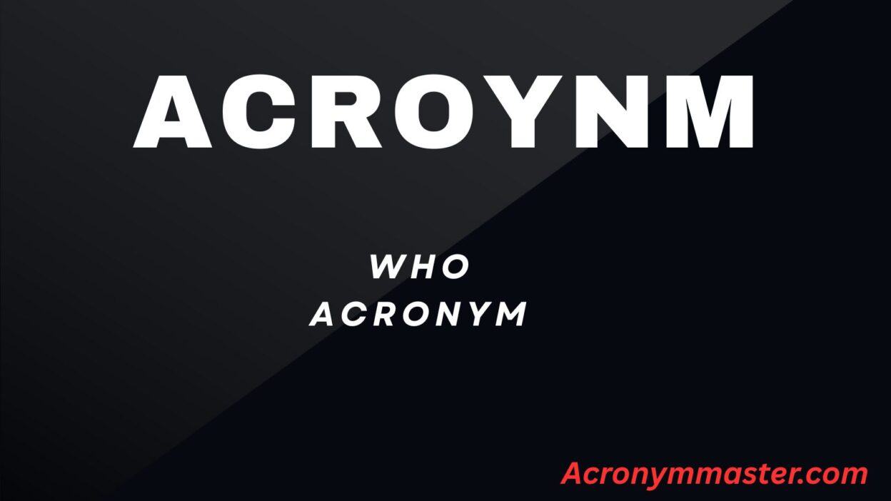 WHO Acronym
