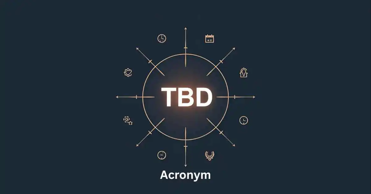 TBD Acronym
